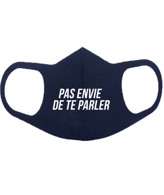 Masque réutilisable - Pas envie de te parler
