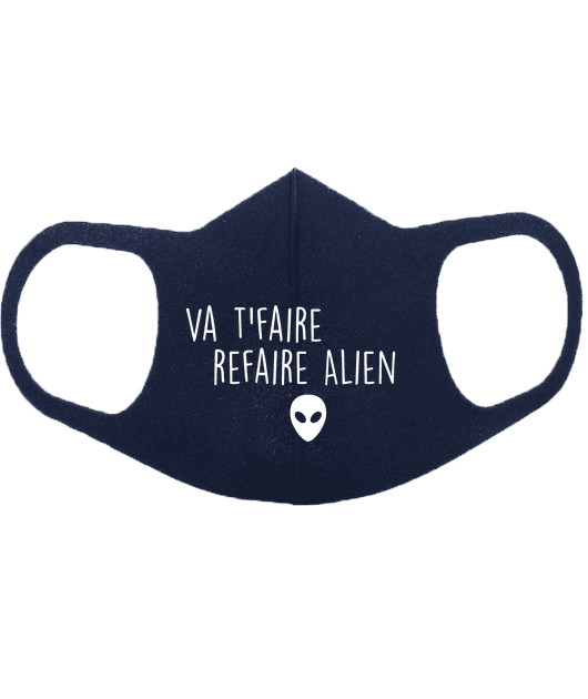 Masque - Va t'faire refaire Alien 